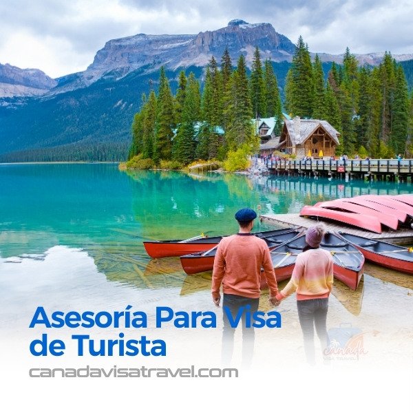 Asesoría Para Visa de Turista Canadá